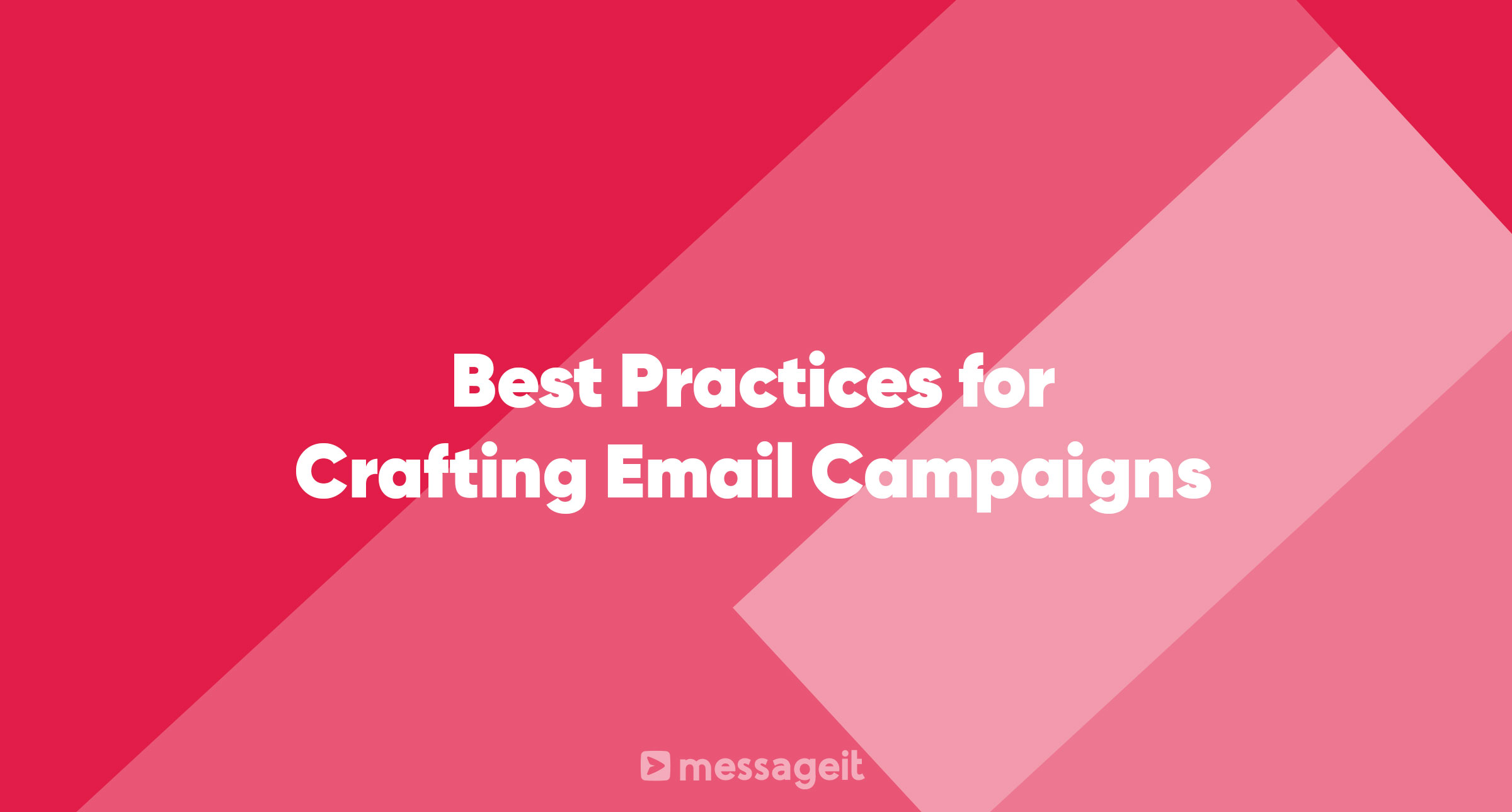 Article | Best Practices for Crafting Email Campaigns