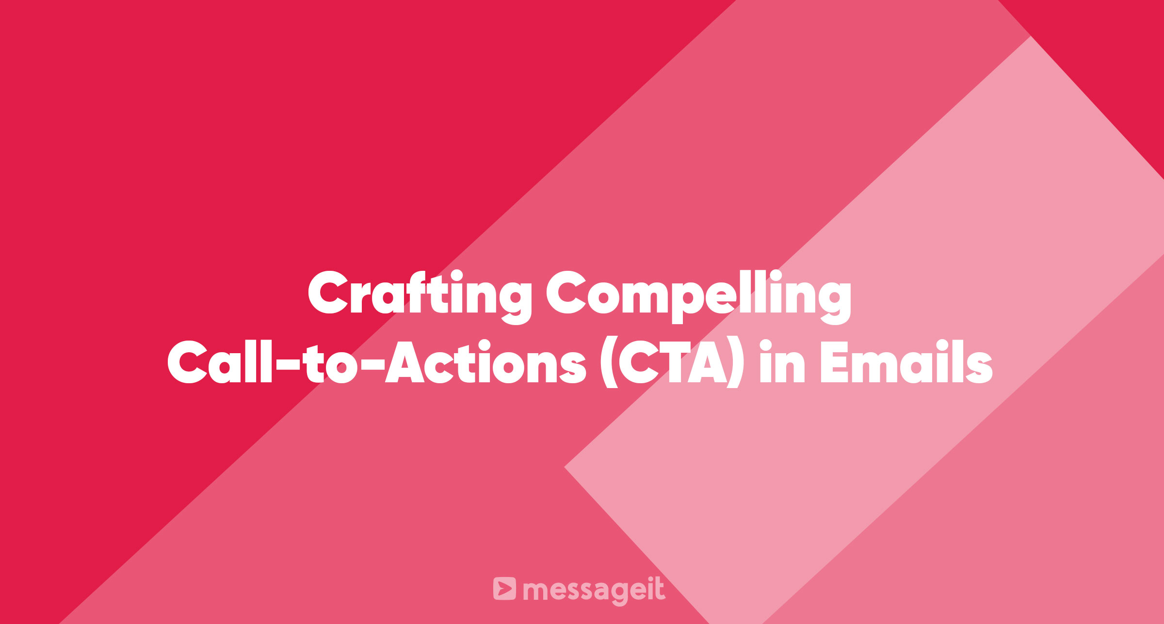 Article | Crafting Compelling Call-to-Actions (CTA) in Emails