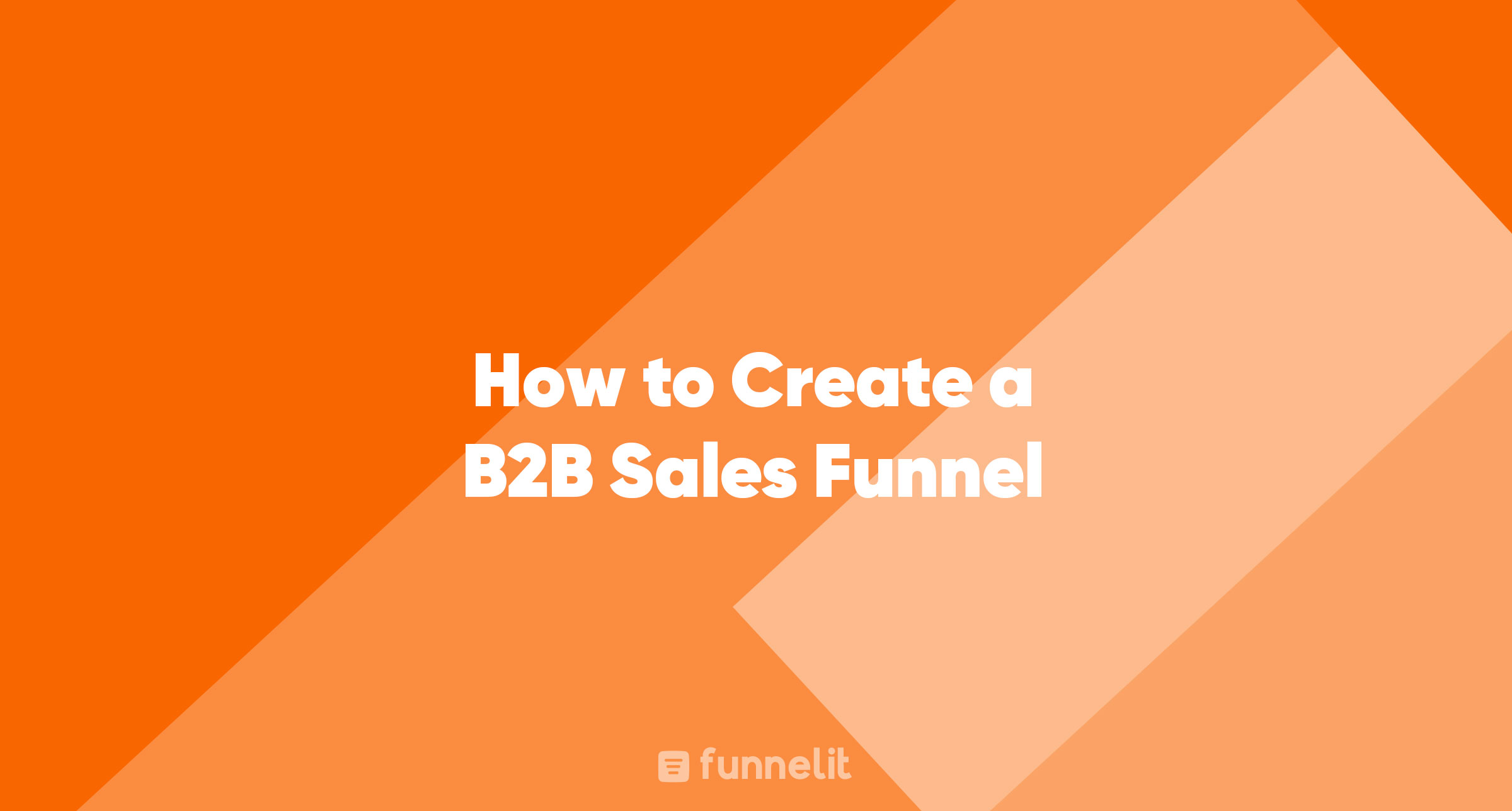Article | How to Create a B2B Sales Funnel