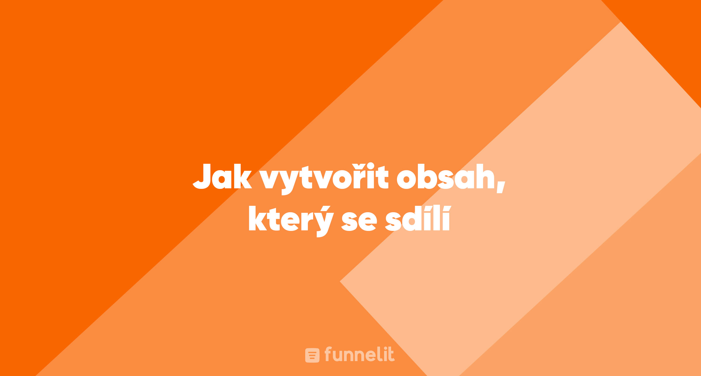 Článek | Jak vytvořit obsah, který se sdílí