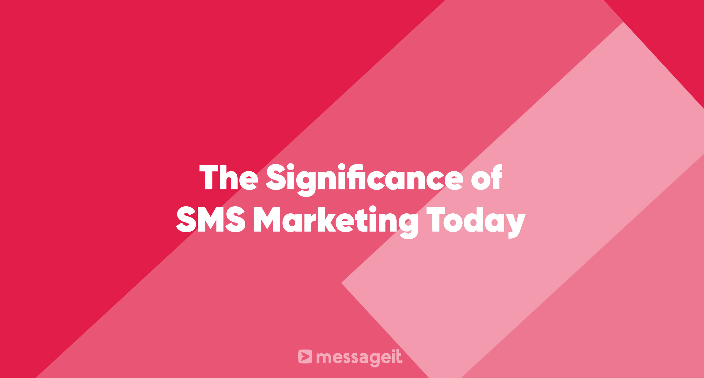 Article | The Significance of SMS Marketing Today