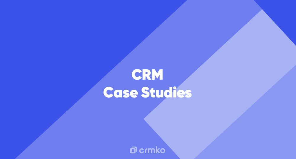 Article | CRM Case Studies