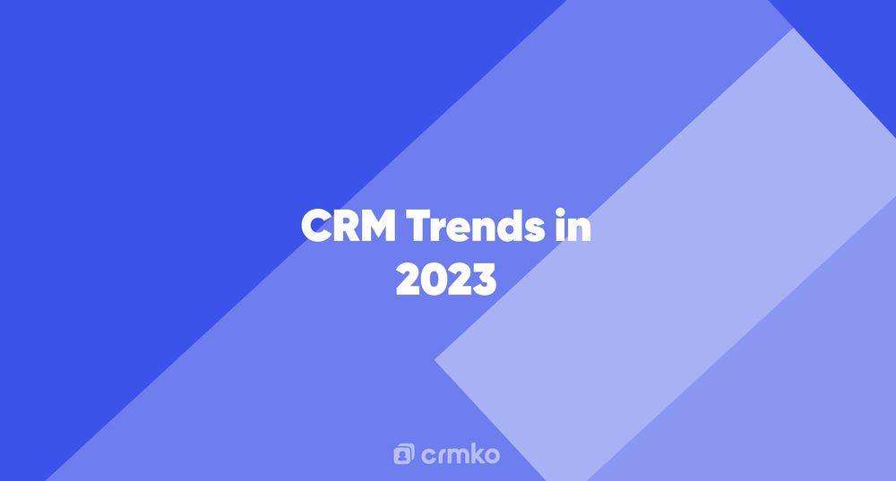 Article | CRM Trends in 2023