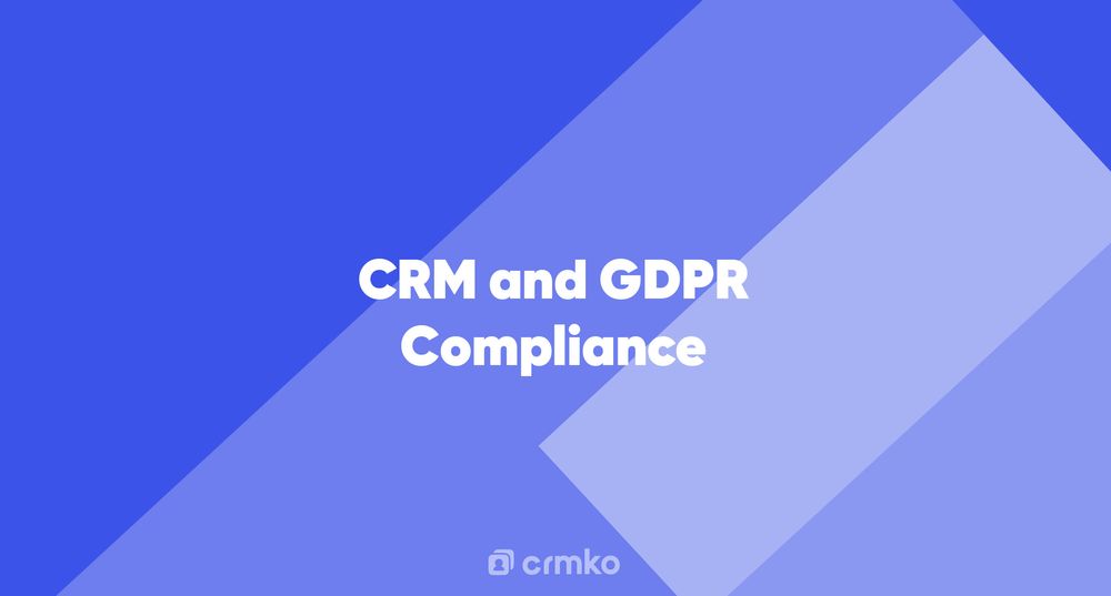 Article | CRM and GDPR Compliance