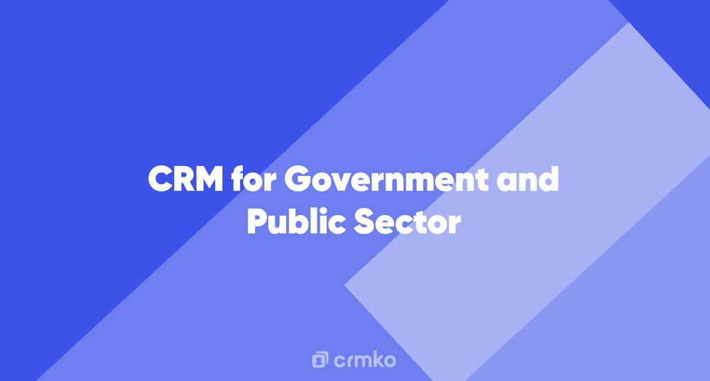 Article | CRM for Government and Public Sector