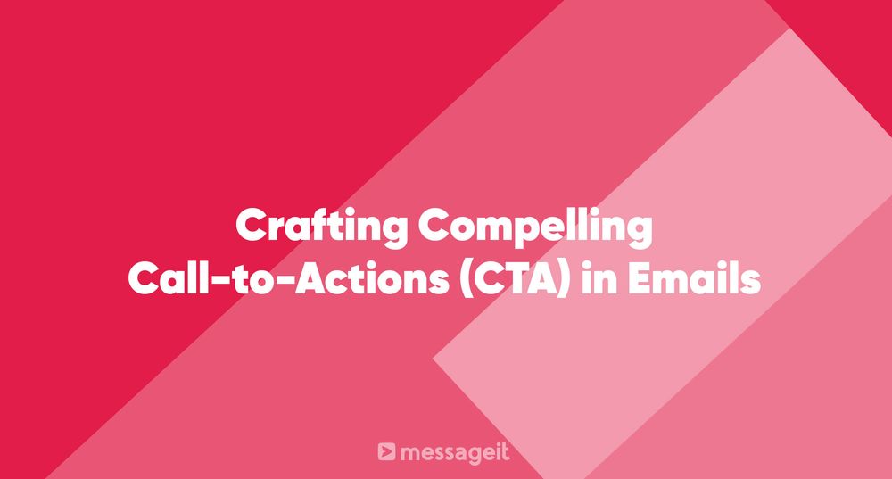 Article | Crafting Compelling Call-to-Actions (CTA) in Emails