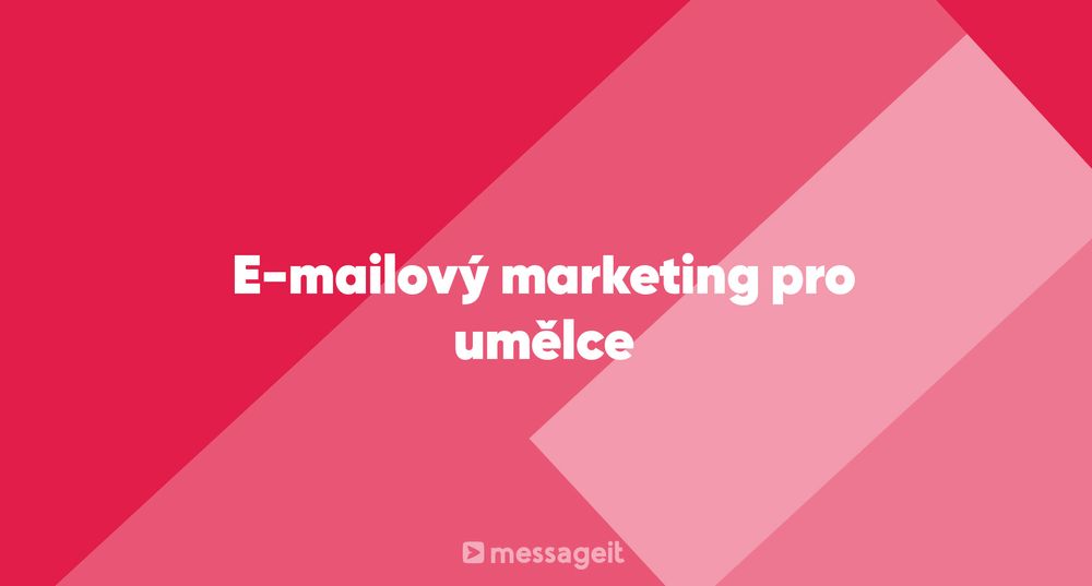 Článek | E-mailový marketing pro umělce