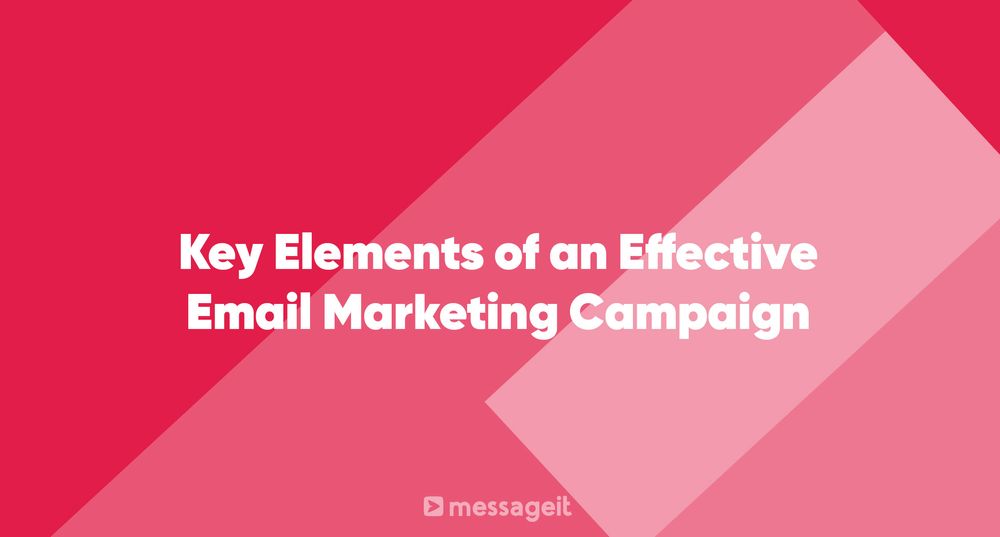 Article | Key Elements of an Effective Email Marketing Campaign