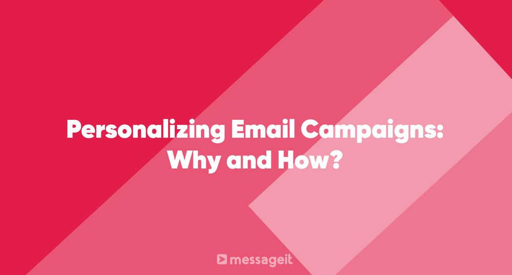 Article | Personalizing Email Campaigns: Why and How?