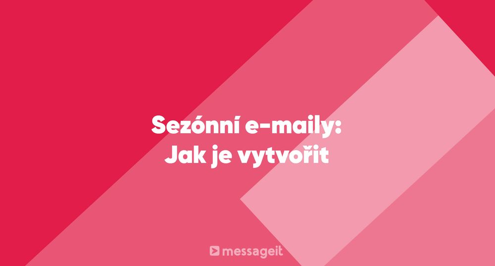 Článek | Sezónní e-maily: Jak je vytvořit