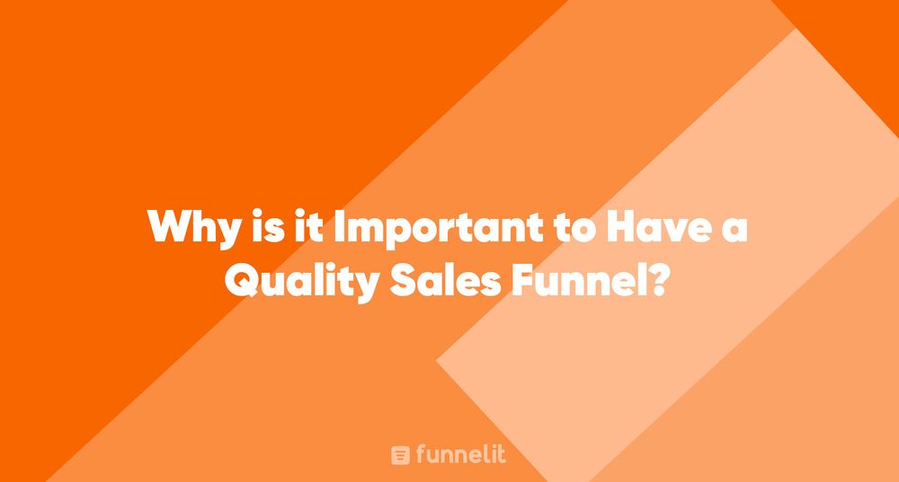 Article | Why is it Important to Have a Quality Sales Funnel?